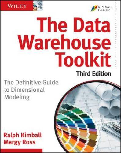 The Data Warehouse Toolkit: The Definitive Guide to Dimensional Modeling – GOOD