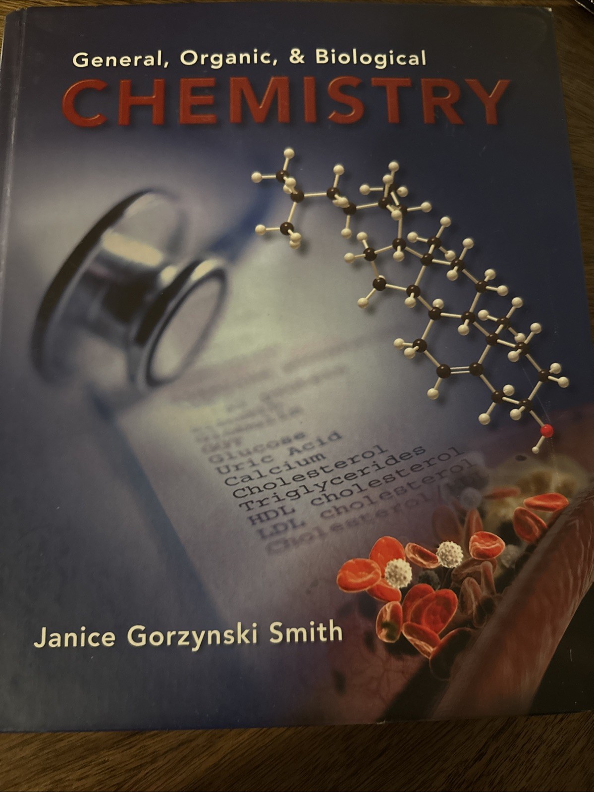 General, Organic and Biological Chemistry by Janice Gorzynski Smith (2009,…