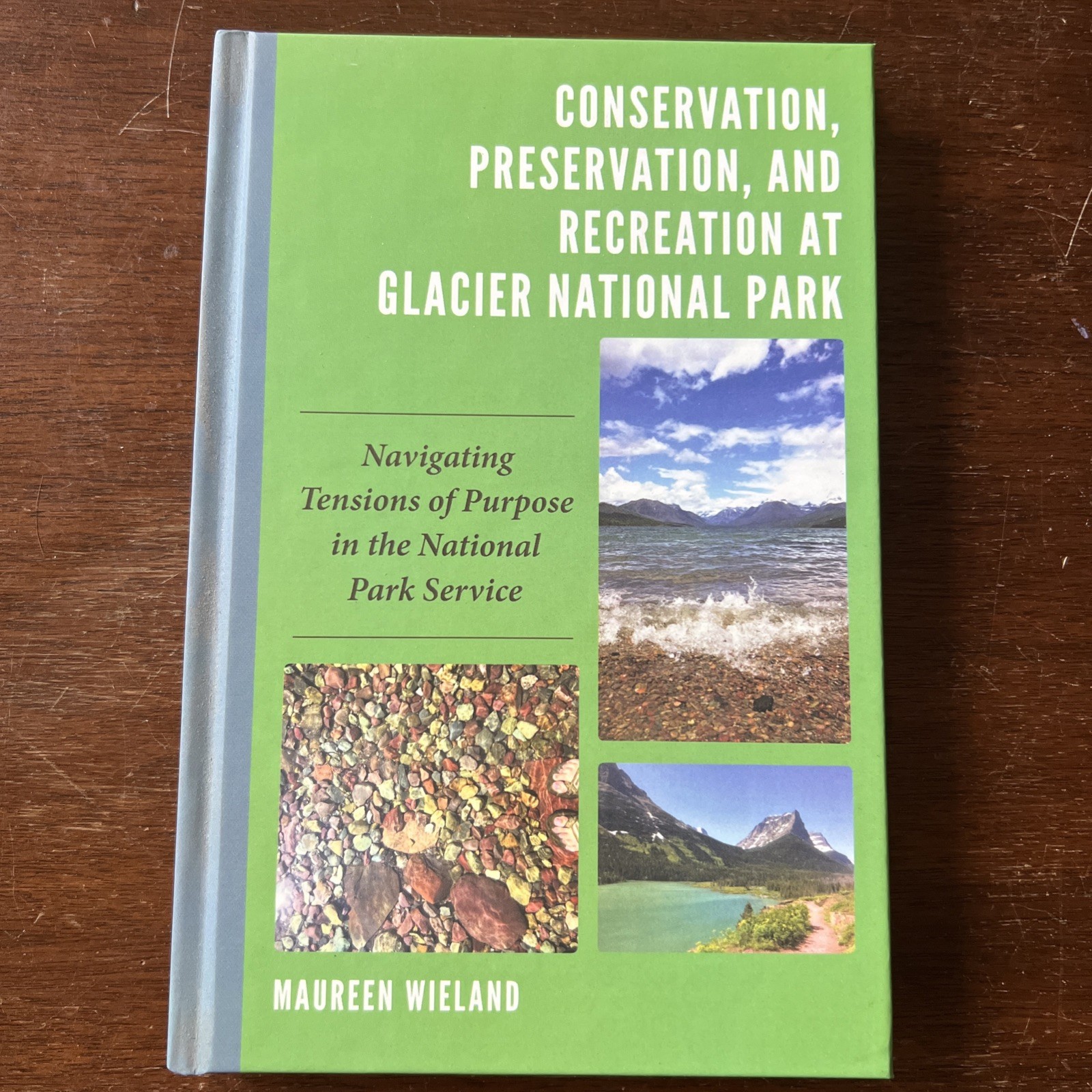 Conservation, Preservation, and Recreation at Glacier National Park: Navigat…