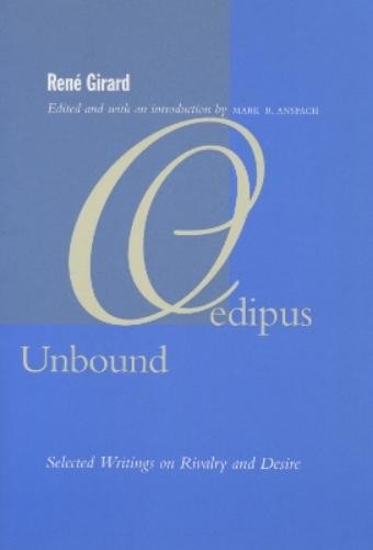 René Girard Oedipus Unbound (Paperback)