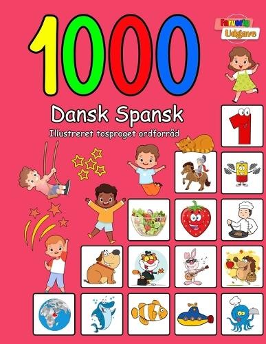 Laura Andersen 1000 Dansk Spansk Illustreret Tosproget Ordforråd (Fa (Paperback)