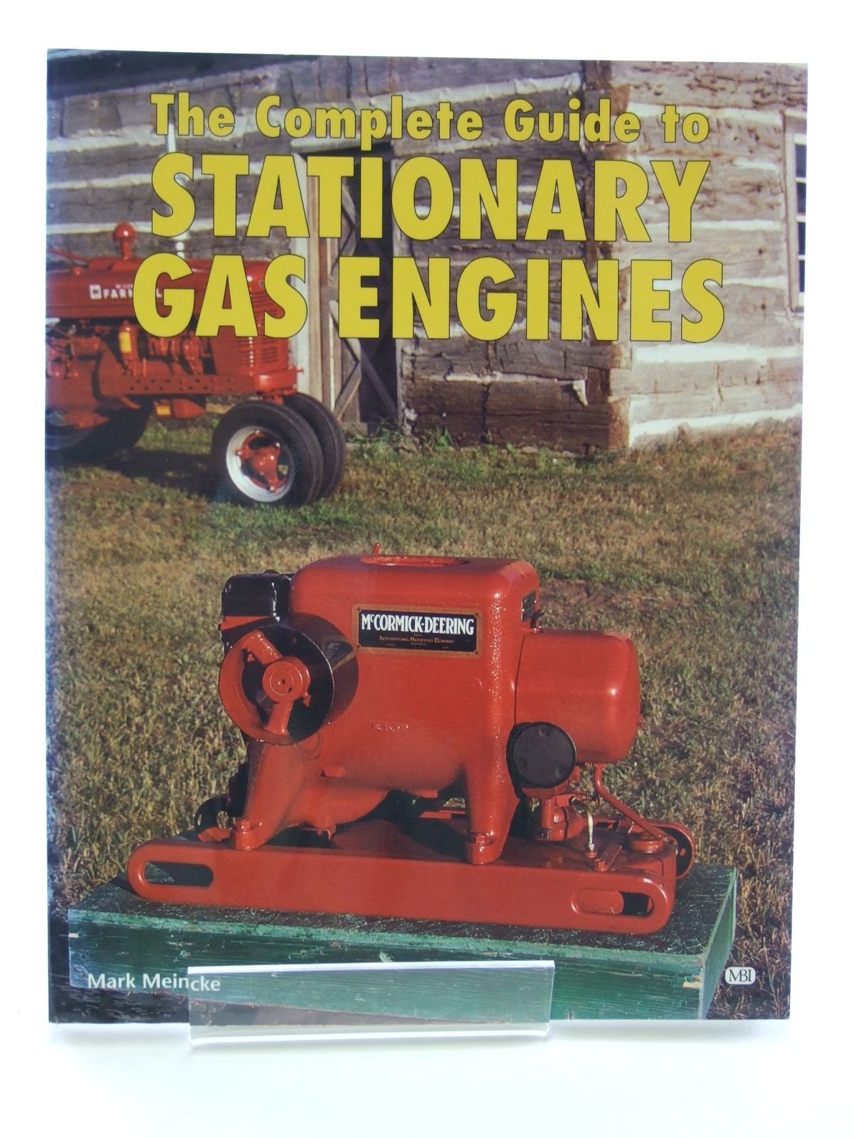 The Complete Guide to Stationary Gas Engines – Meincke, Mark – Good – See co…