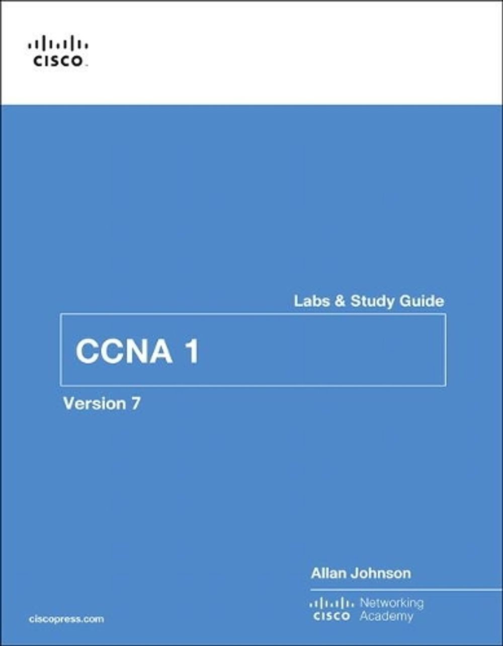 Introduction to Networks Labs and Study Guide (CCNAv7) by Allan Johnson (English