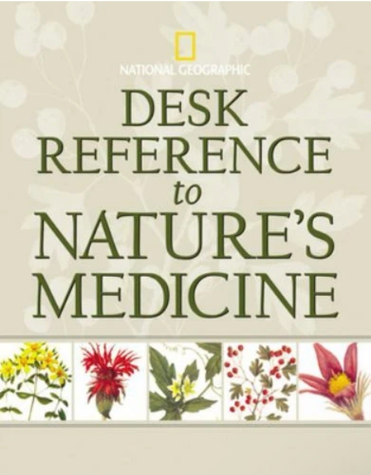Desk Reference to Nature&rsquo;s Medicine by Steven Foster; Rebecca L. Johnson