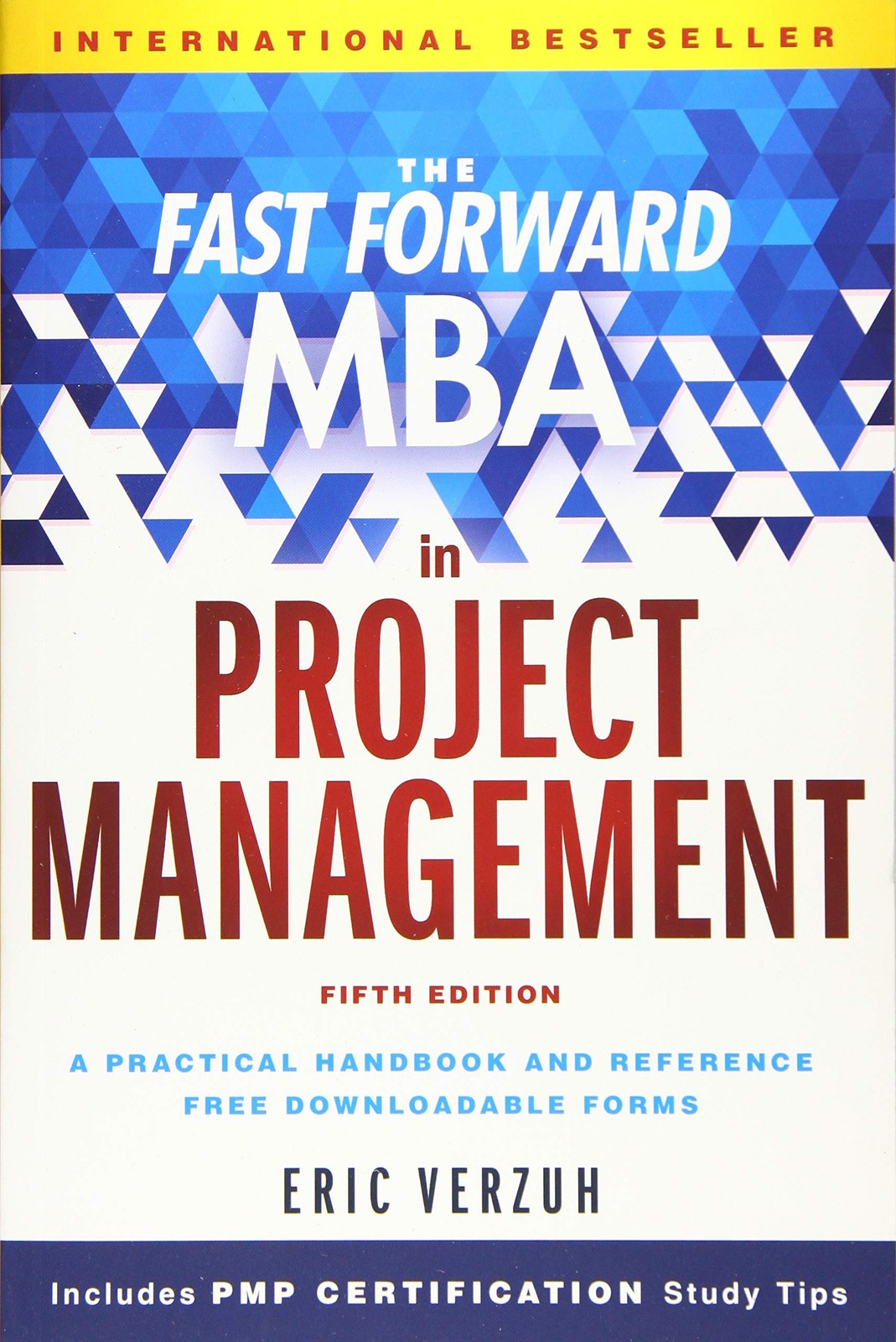 The Fast Forward MBA in Project Management – paperback Verzuh, Eric