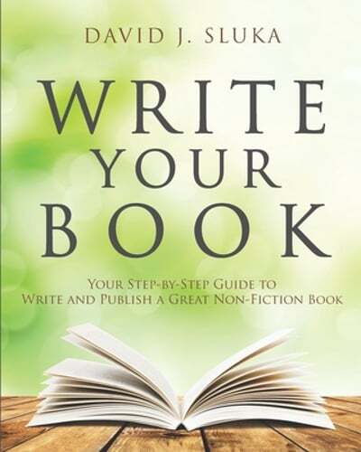 Write Your Book: Your Step-By-Step Guide to Write and Publish a Great Nonfiction