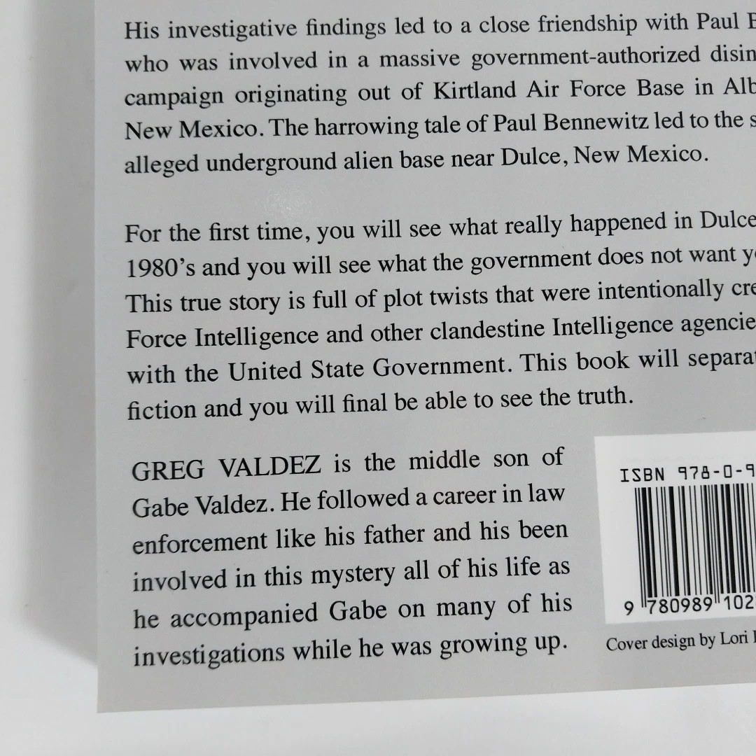 Dulce Base: The Truth and Evidence from the Case Files of Gabe Valdez Signed 1st