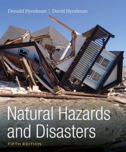 Natural Hazards and Disasters – Paperback By Hyndman, Donald – GOOD