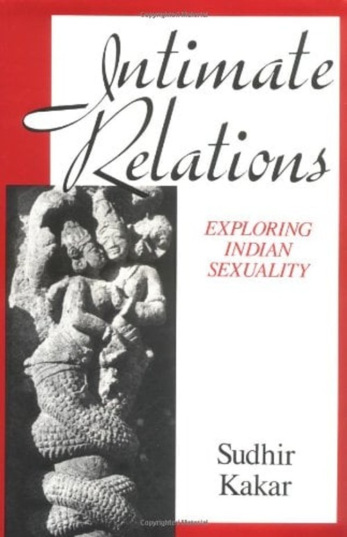 Intimate Relations : Exploring Indian Sexuality Hardcover Sudhir