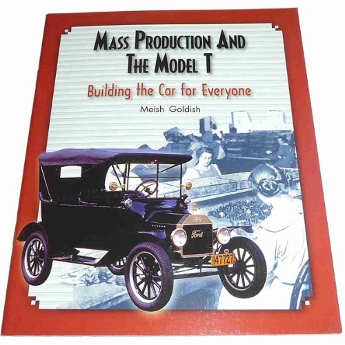 Mass Productions and the Model T (Rigby Literacy by Design Readers, Grade 5)