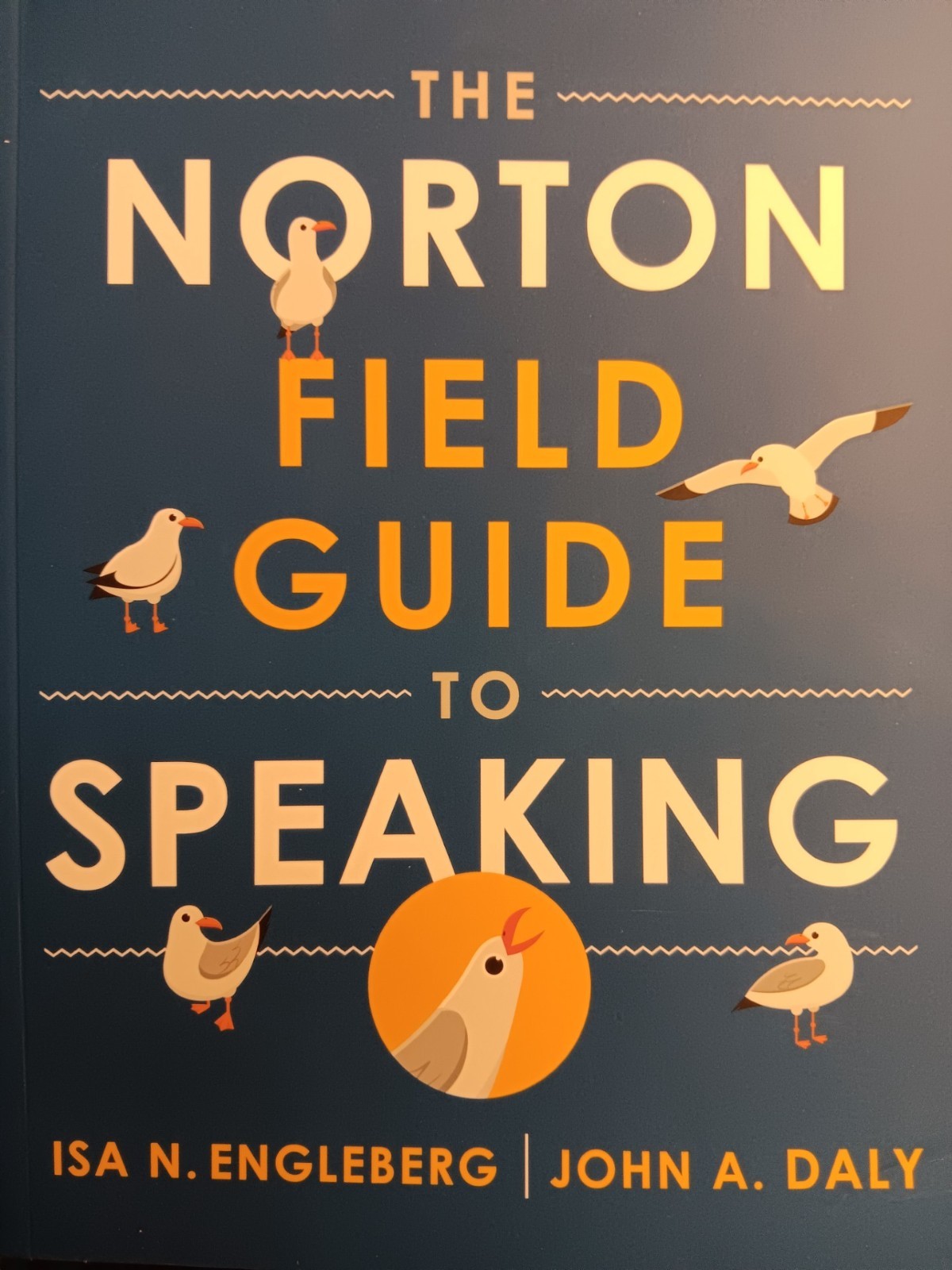 The Norton Field Guide to Speaking – Paperback By Engleberg, Isa – BRAND NEW