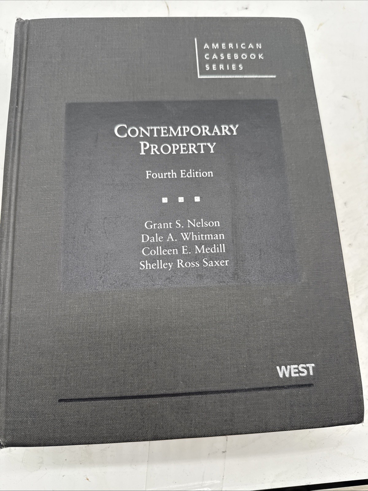 Contemporary Property Fourth Edition Nelson Whitman Medill Saxer Hardcover La…