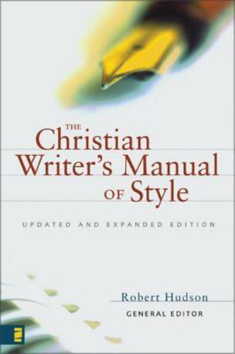 The Christian Writer&rsquo;s Manual of Style: Updated and Ex- 9780310487715, paperback
