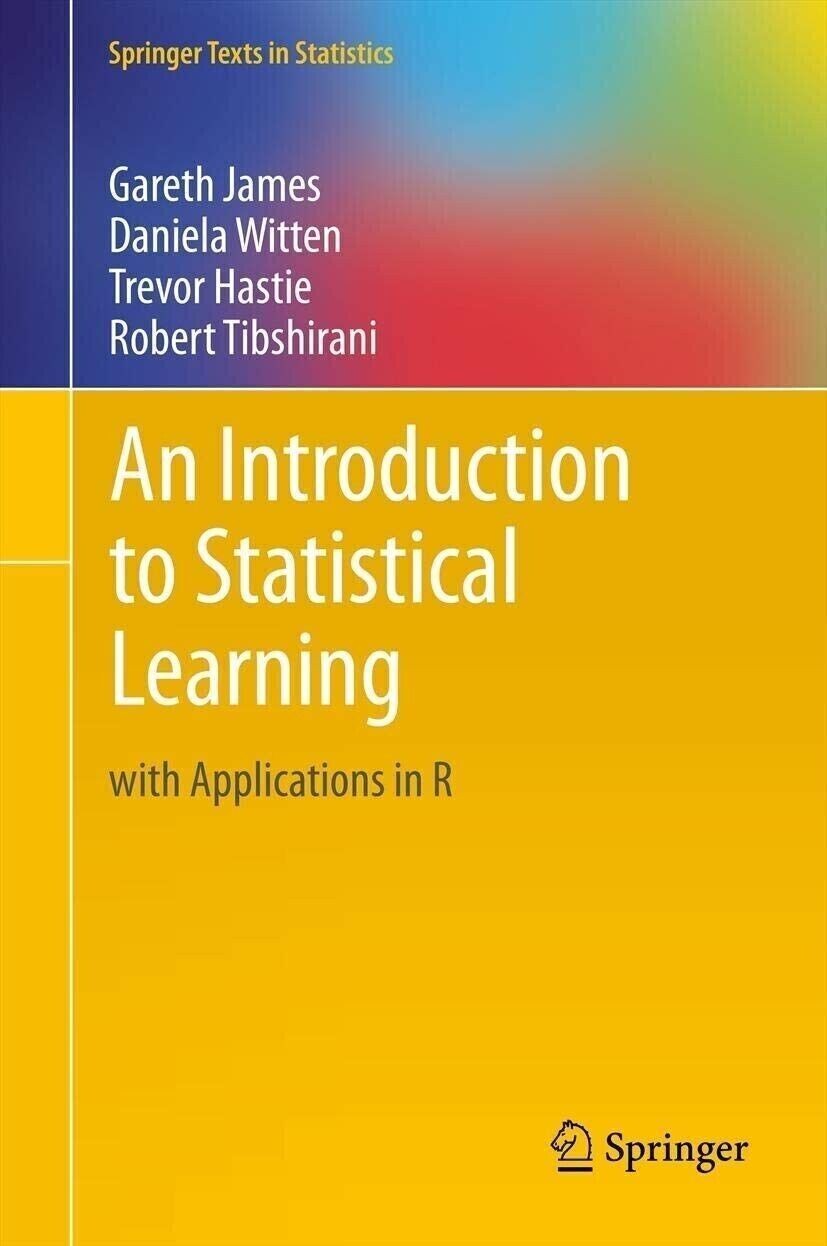 Springer Texts in Statistics An Introduction to Statistical Learning New