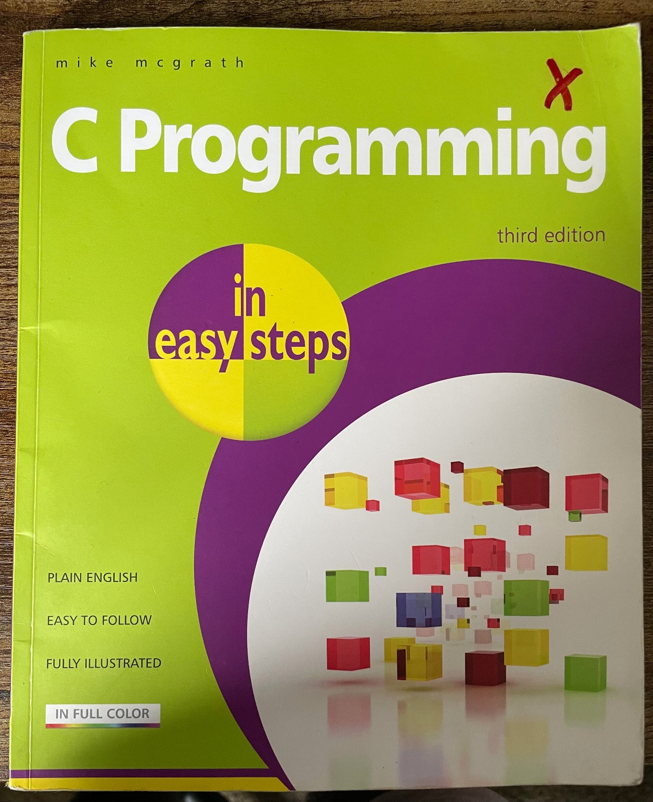 In Easy Steps Ser.: C Programming by Mike McGrath (2009, Trade Paperback)