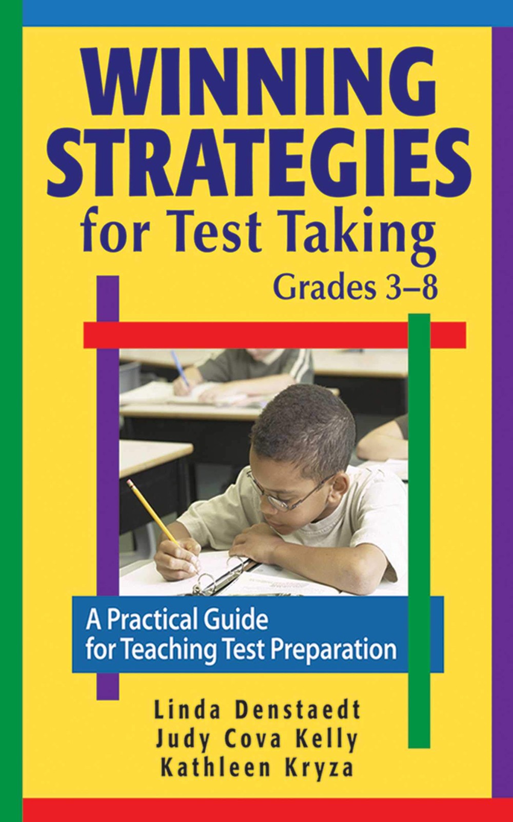 Winning Strategies for Test Taking, Grades 3-8: A Practical Guide for Teachi…