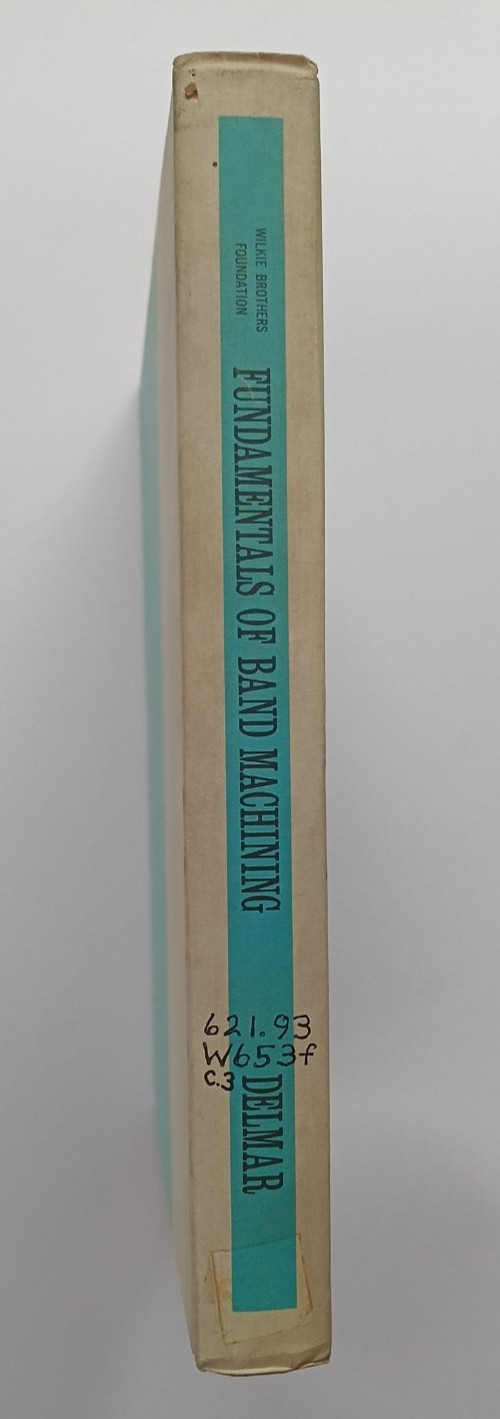 Fundamentals of Brand Machining – Wilkie Brothers (Delmar, 1964) HC