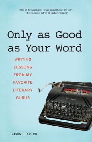 Only as Good as Your Word: Writing Lessons fr- 9781580052207, paperback, Shapiro