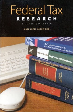 FEDERAL TAX RESEARCH GUIDE TO MATERIALS AND TECHNIQUES: By Gail Levin Richmond