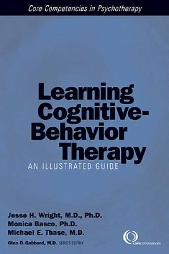 Learning Cognitive-Behavior Therapy: An Illustrated Guide – Paperback – GOOD