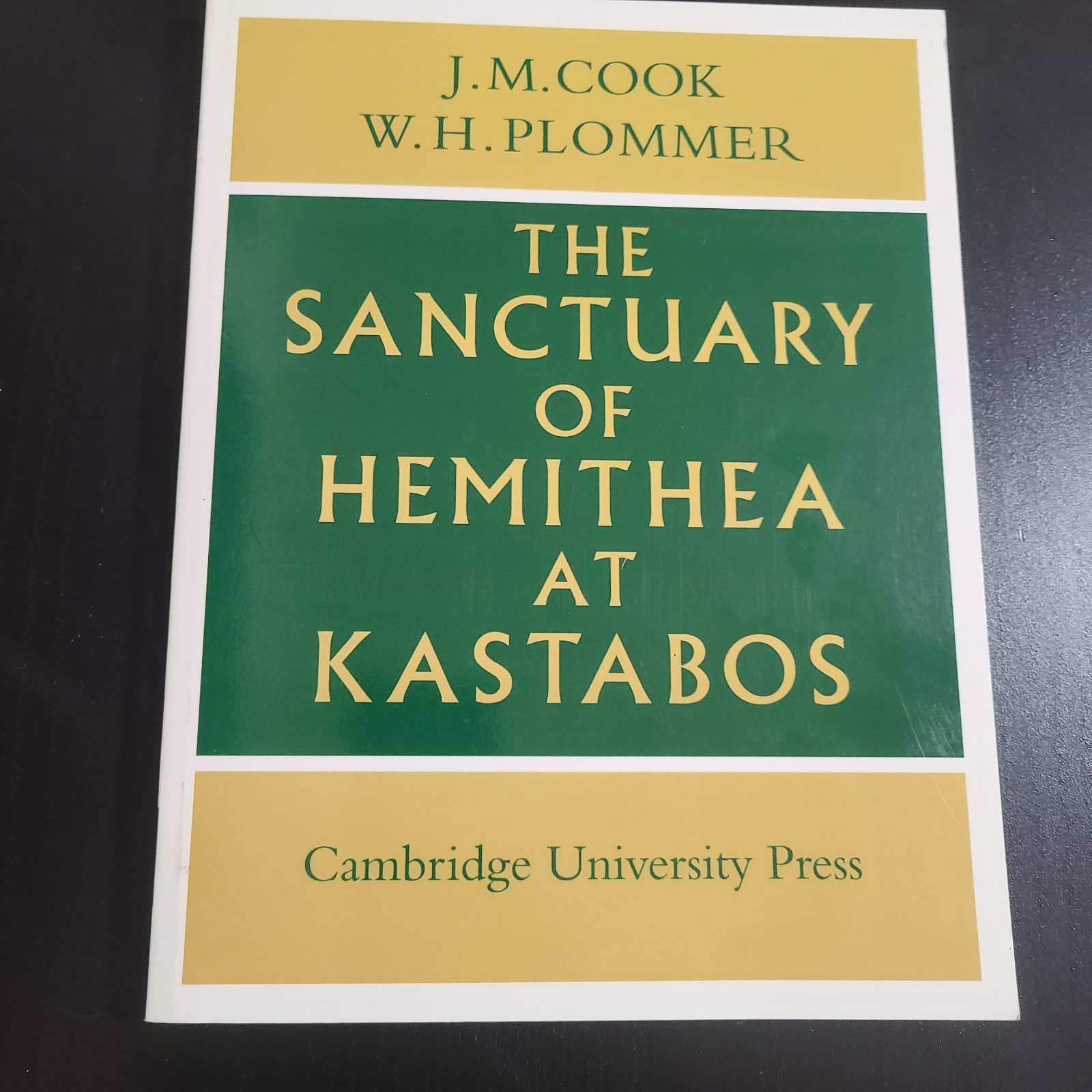 Sanctuary of Hemithea at Kastabos by J.M. Cook W.H. Plommer Paperback Textbook