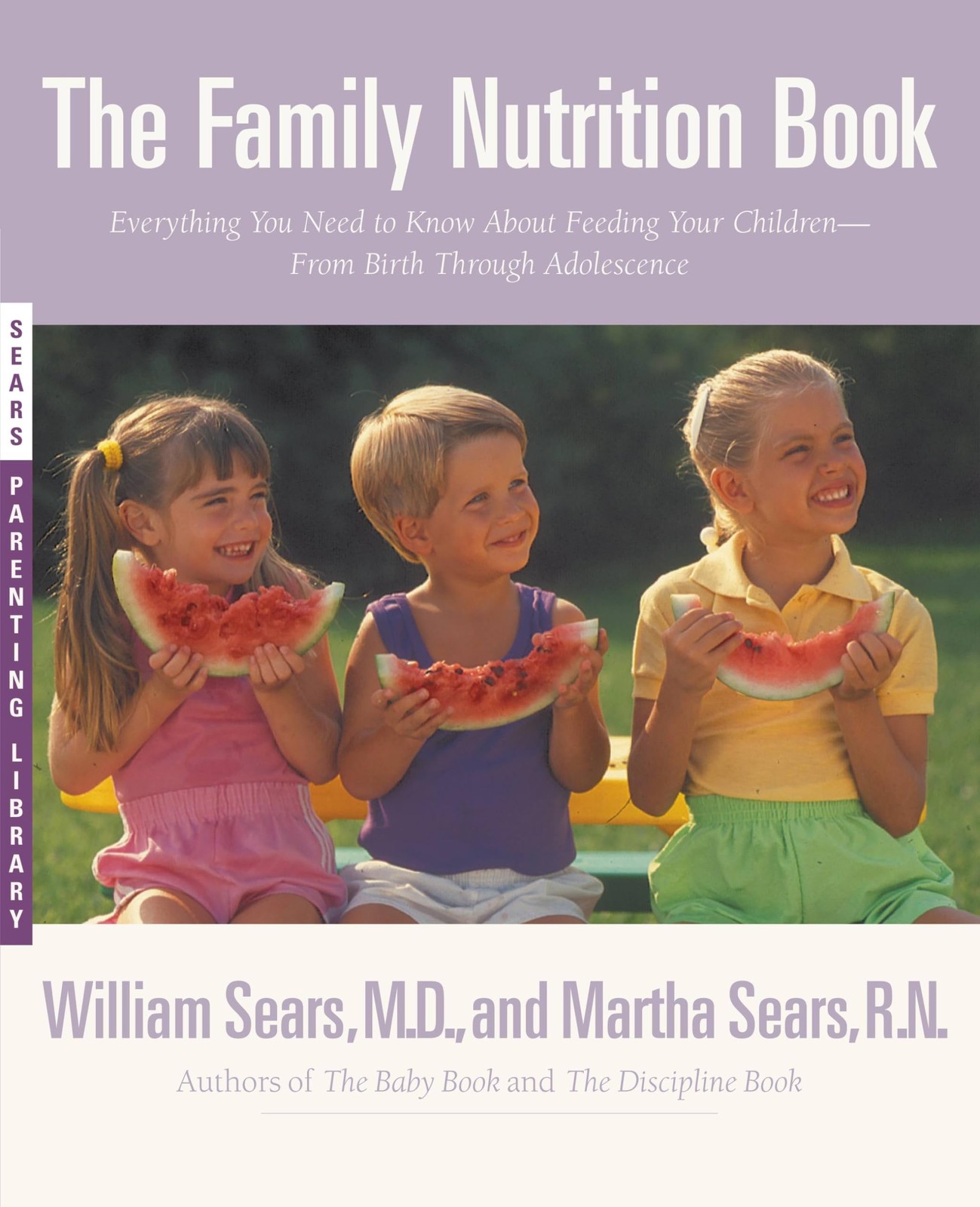 The Family Nutrition Book: Everything You Need to Know About Feeding Your Ch…