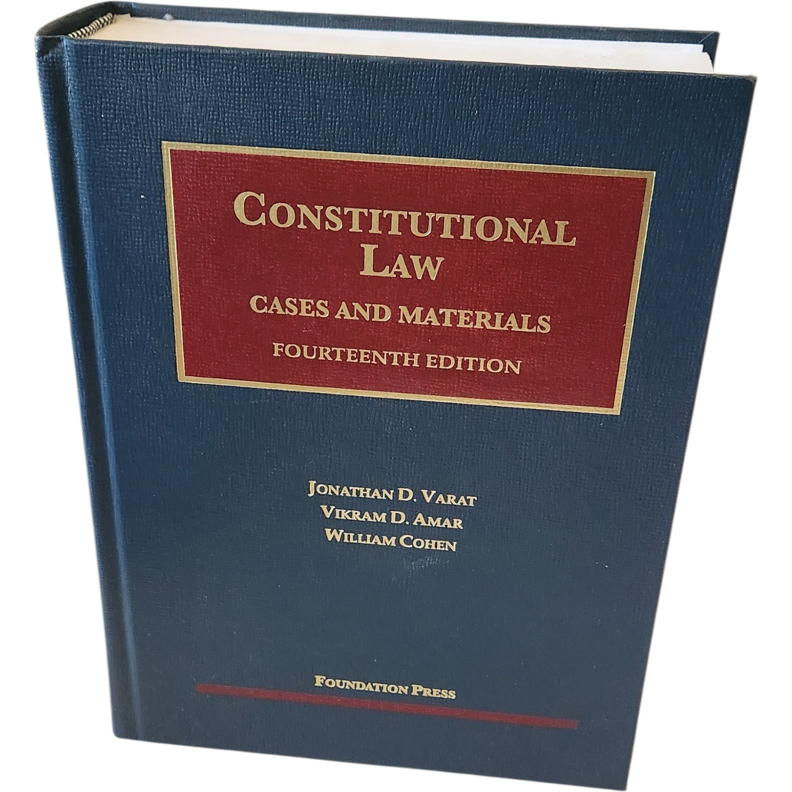 Constitutional Law Cases and Materials 14th Edition Varatt Amar Cohen Foundation