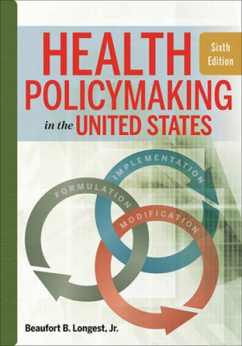 Health Policymaking in the United States, Sixth Edition – Hardcover – VERY GOOD