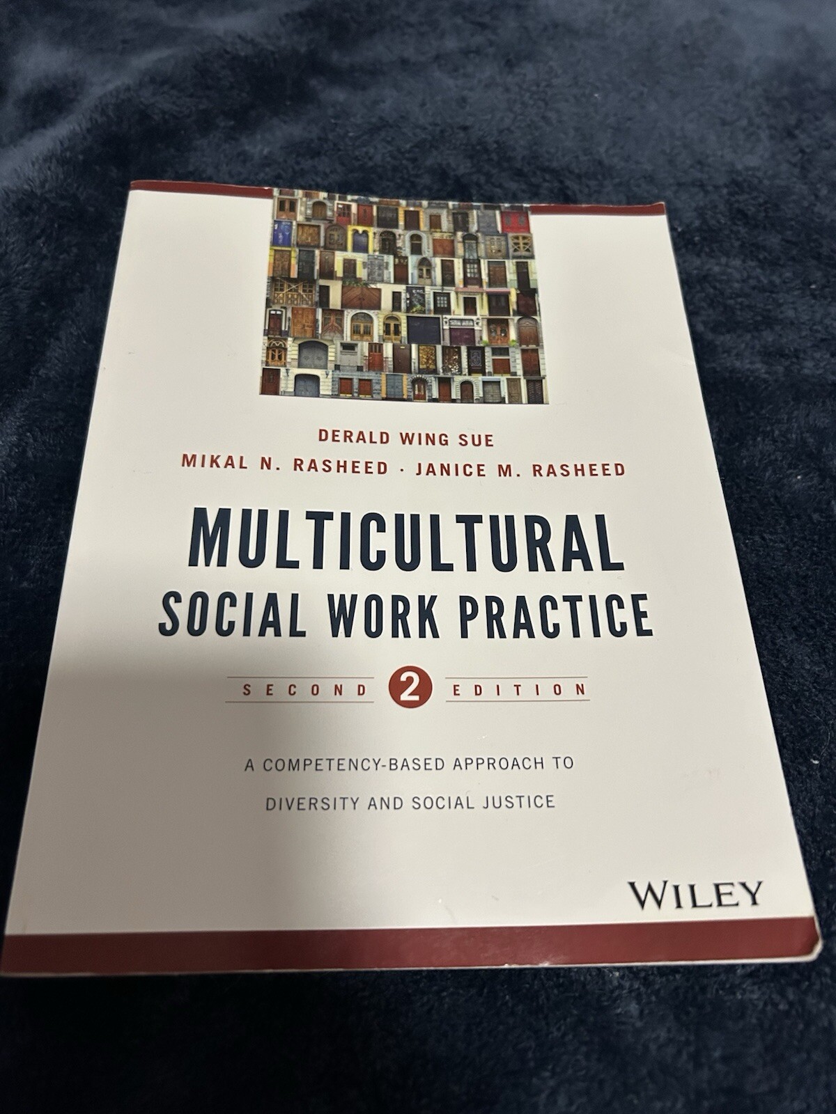 Multicultural Social Work Practice by Derald Wing Sue