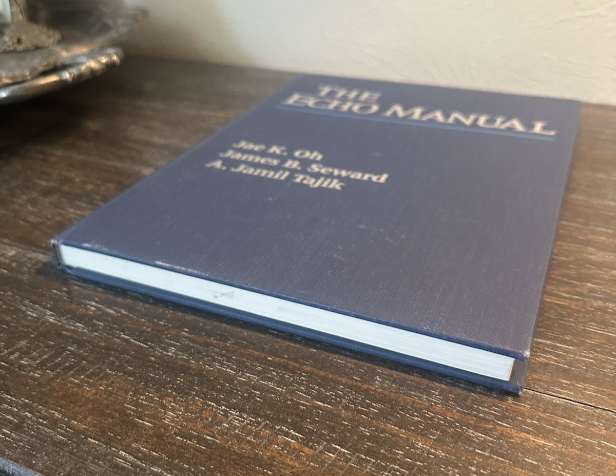 THE ECHO MANUAL: FROM THE MAYO CLINIC Jae K. Oh & James B. Seward – Hardcover