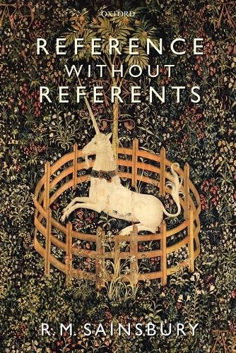 Reference without Referents by R. M. Sainsbury – 9780199230402