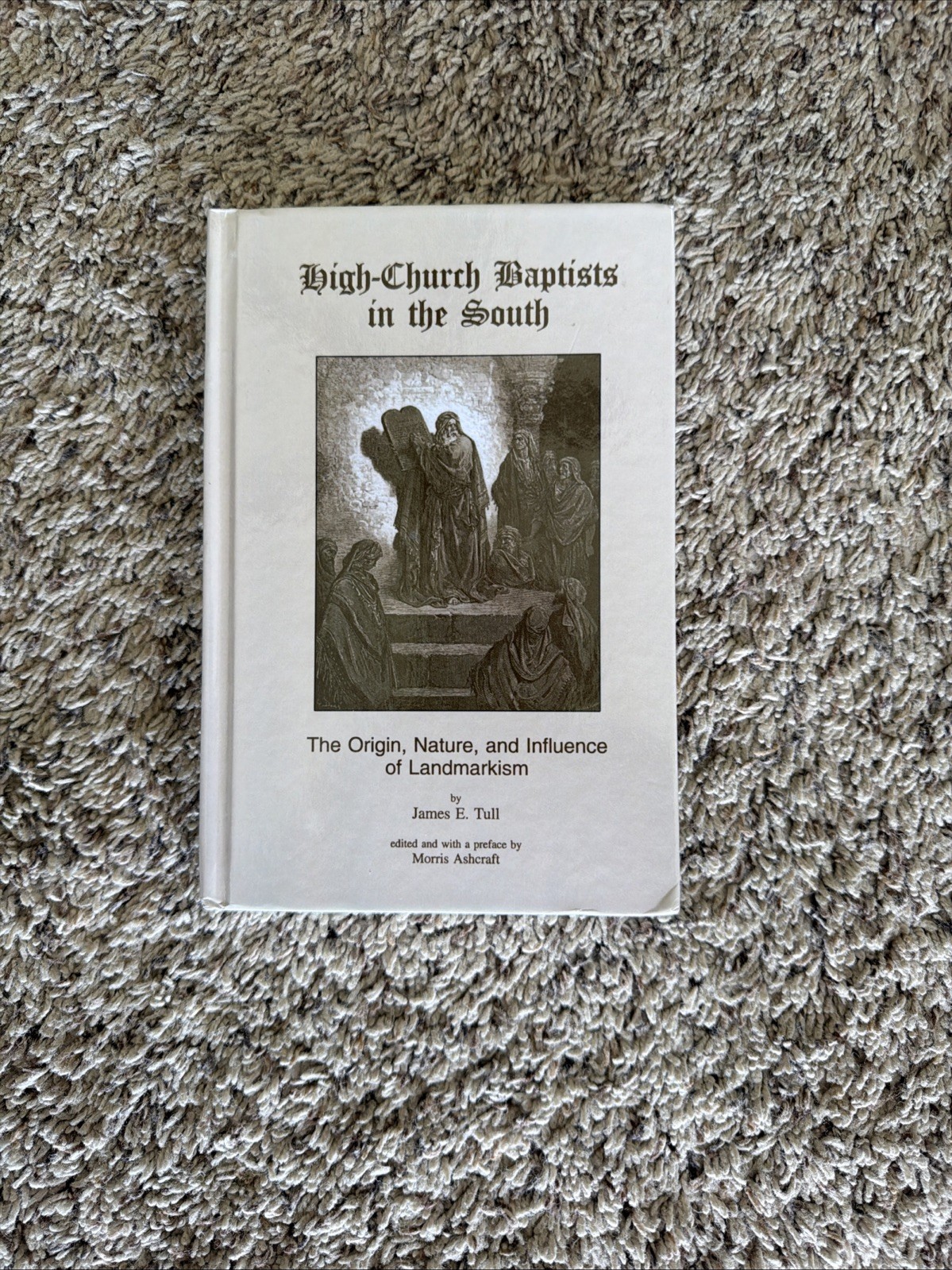 High-Church Baptists in the South by James E. Tull (2000, Hardcover)