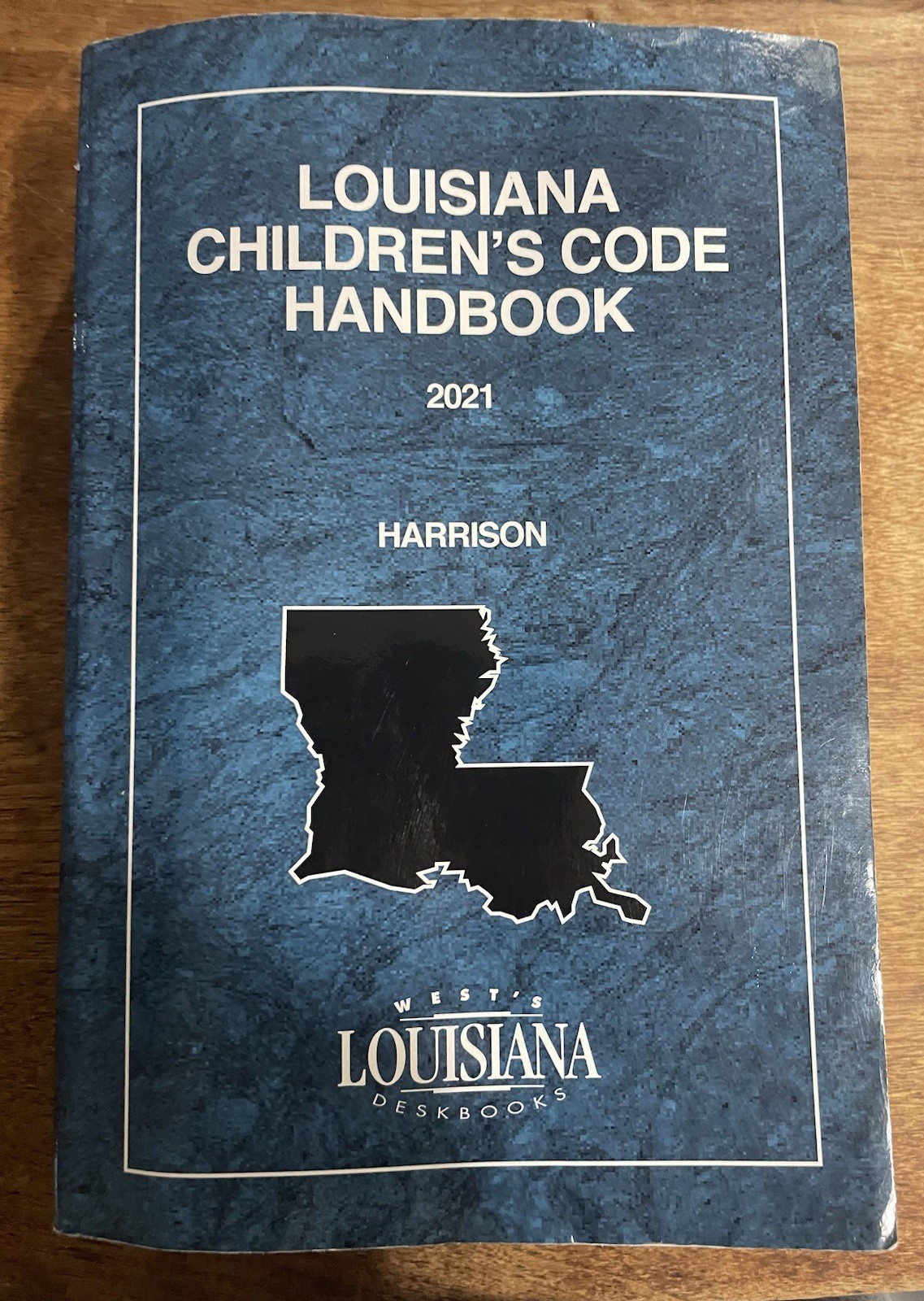 Louisiana Children&rsquo;s Code Handbook, 2021 Paperback