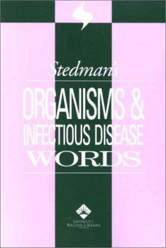 Stedman’s Organisms & Infectious Disease Words
