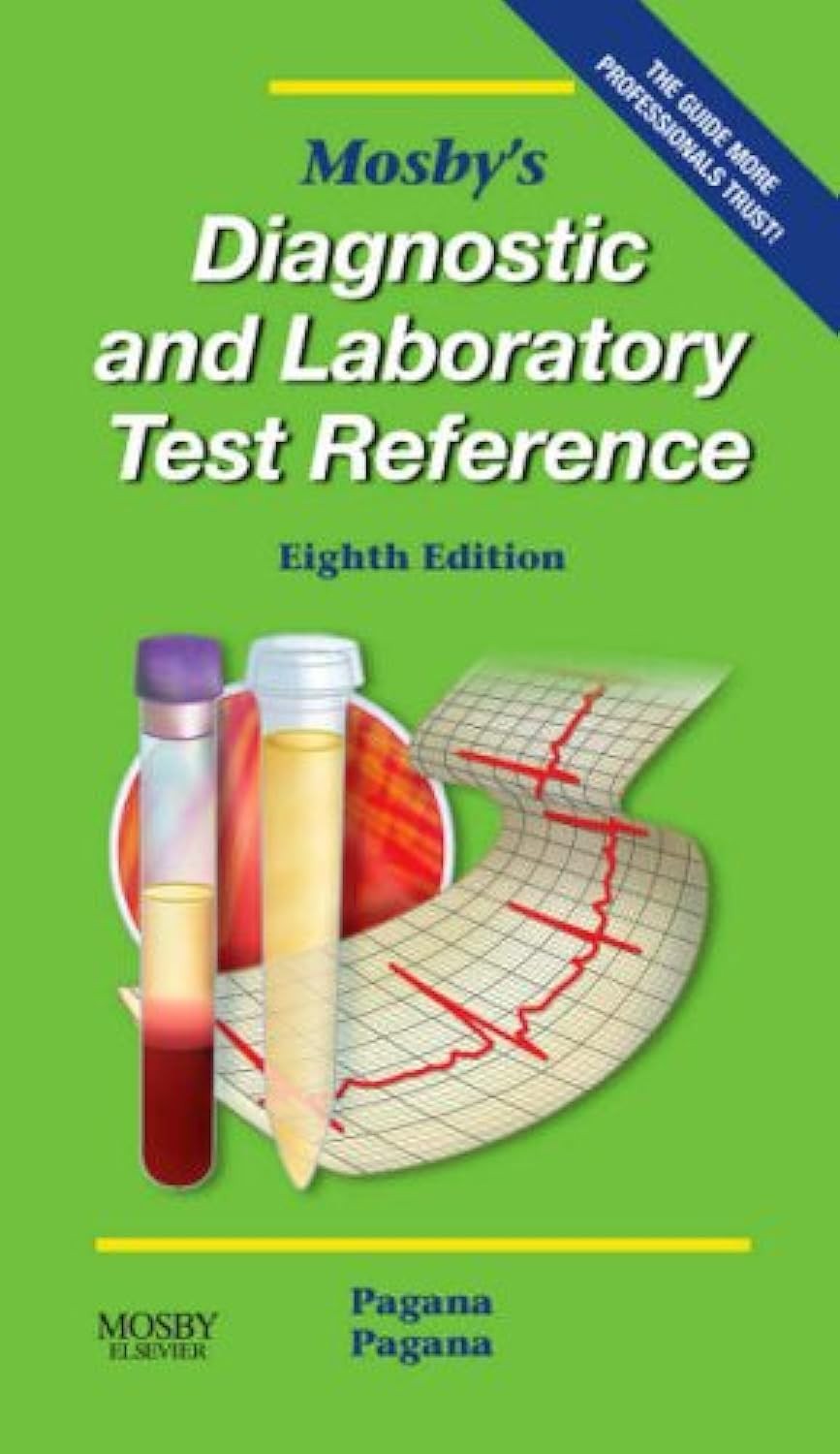 Mosby&rsquo;s Diagnostic and Laboratory Test Reference (7th Edition)