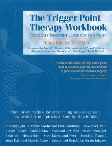 The Trigger Point Therapy Workbook: Your Self-Treatment Guide for Pain – GOOD