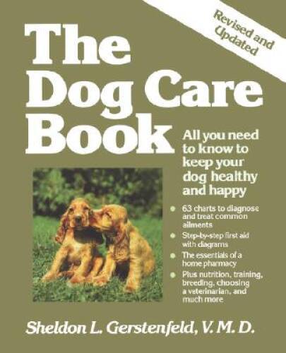 The Dog Care Book – Paperback By Gerstenfeld, Sheldon L. – GOOD