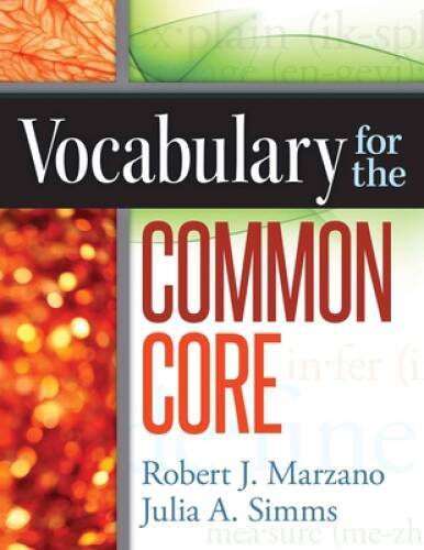 Vocabulary for the Common Core – Paperback By Robert J. Marzano – VERY GOOD