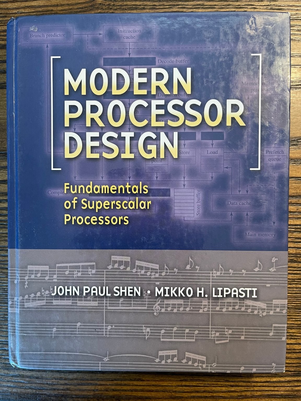 MODERN PROCESSOR DESIGN Shen Lipasti 2005 First Edition McGraw-Hill Computer:VG