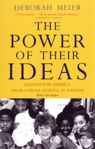 The Power of Their Ideas: Lessons for America from a Small School in Harlem by M