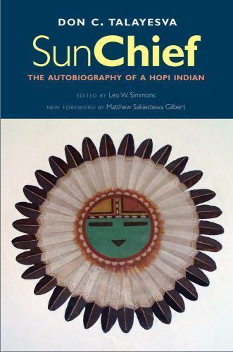 Sun Chief: The Autobiography of a Hopi Indian, Second Edition (The Lamar Series