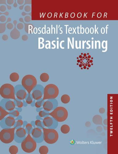 Workbook for Rosdahl’s Textbook of Basic Nursing, Rosdahl, Caroline, 97819751729