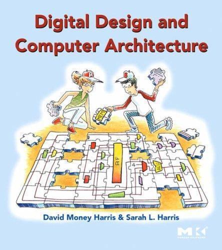 Digital Design and Computer Architecture by Harris, David|Harris, Sarah (Pape…