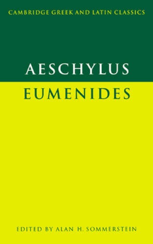Aeschylus: Eumenides (Cambridge Greek and Latin Classics) – Paperback – GOOD