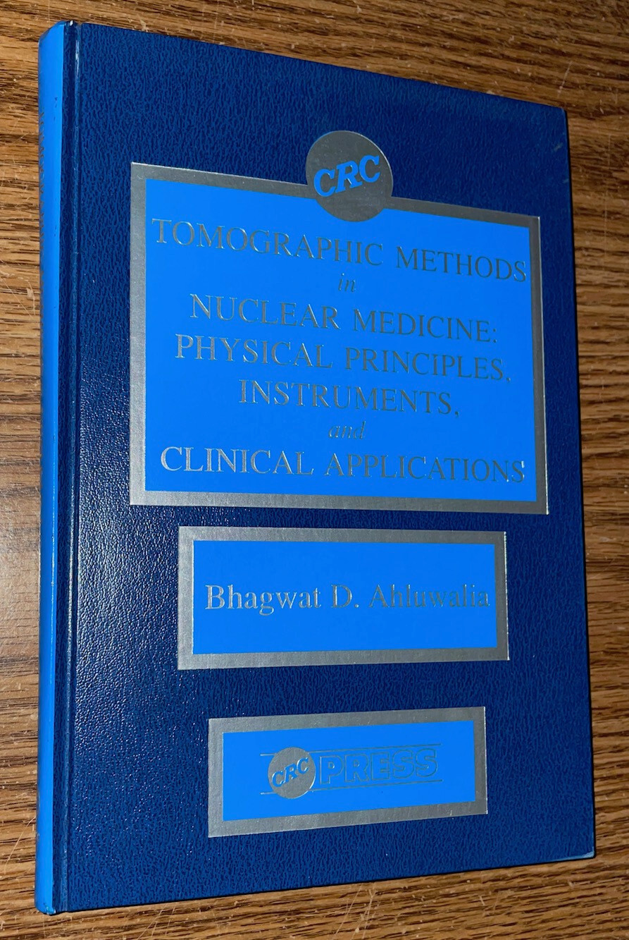 TOMOGRAPHIC METHODS IN NUCLEAR MEDICINE PHYSICAL PRINCIPLES INSTRUMENTS BOOK