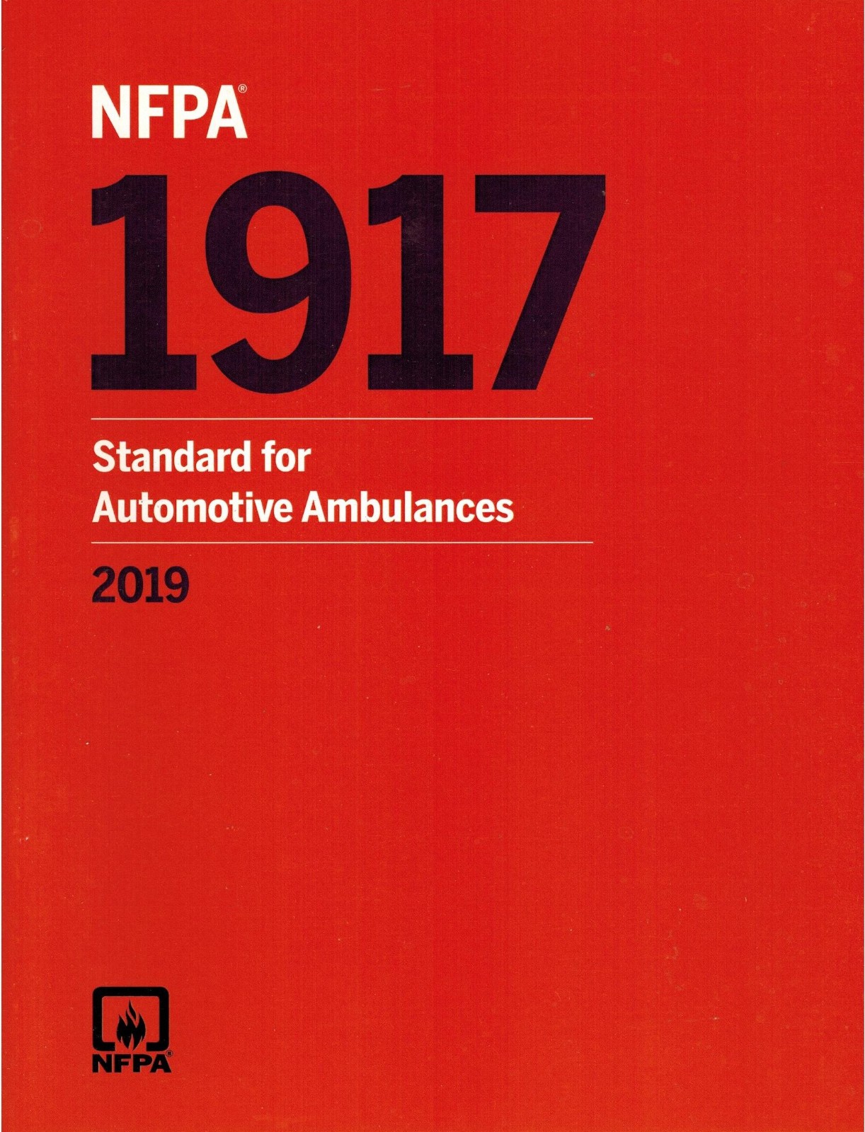 NFPA 1917 Standard for Automotive Ambulances, 2019 Edition Paperback