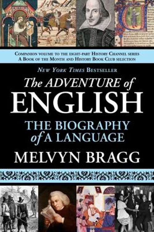 The Adventure of English : The Biography of a Language Paperback