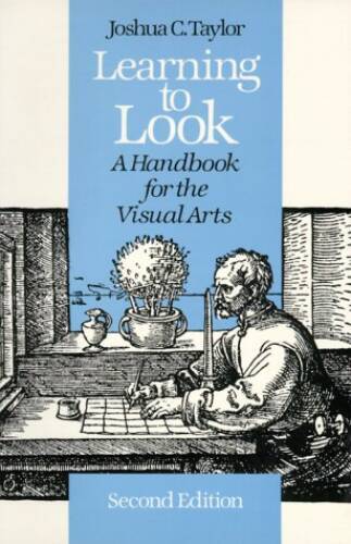 Learning to Look: A Handbook for the Visual Arts (Phoenix Books) – VERY GOOD