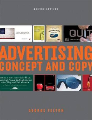 Advertising: Concept and Copy (Second Edition) – Paperback – VERY GOOD
