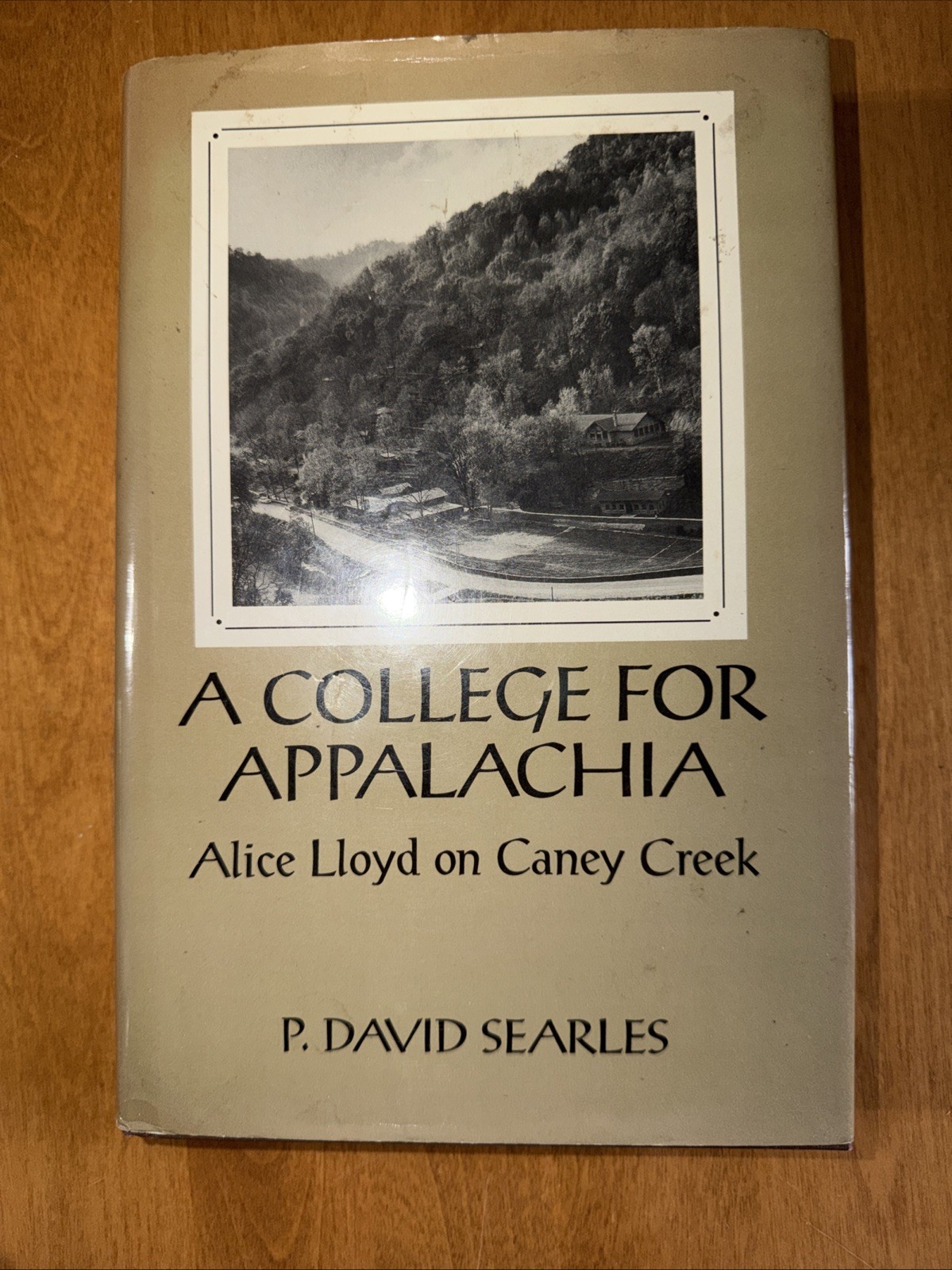 INSCRIBED! College for Appalachia : Alice Lloyd on Caney Creek Hardcover A+